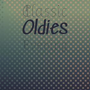 Classic Oldies Evening