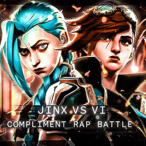 Jinx vs Vi (Arcane Compliment Rap Battle) (feat. MimiLock & Baby Yuki) (Explicit)