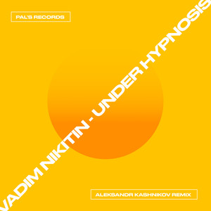 Under Hypnosis (Aleksandr Kashnikov Remix)