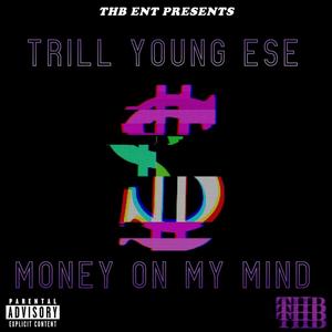 Money On My Mind (Explicit)