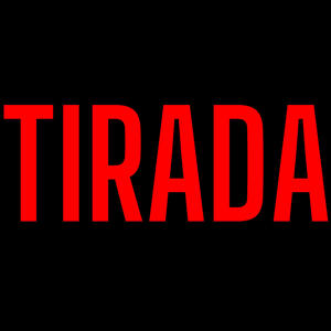 Tirada (Explicit)