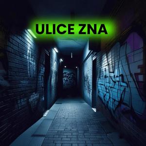 ULICE ZNA (Explicit)
