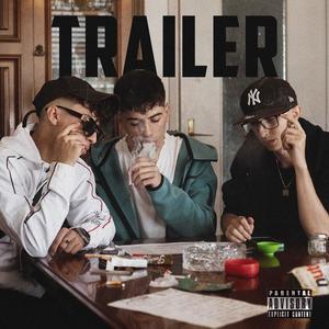 TRAILER (feat. TRIP, Gimmy & Wech Larini) (Explicit)