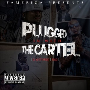 Plugged in with the Cartel (Explicit)