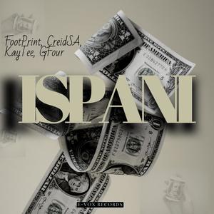 ISPANI (with Kaytee, FootPrint & Gfour)