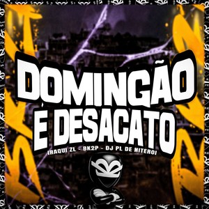 DOMINGAO E DESACATO (Explicit)