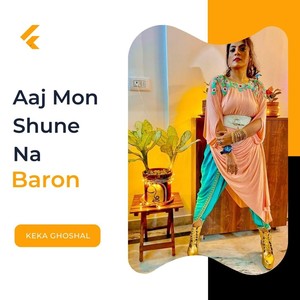 Aaj Mon Shune Na Baron