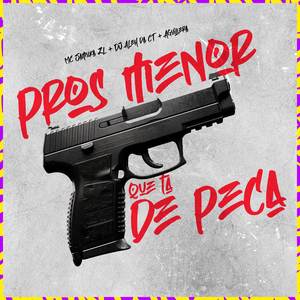 Pros Menor Que Tá de Peça (Explicit)