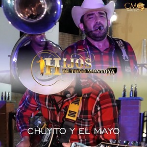 Chuyito Y El Mayo