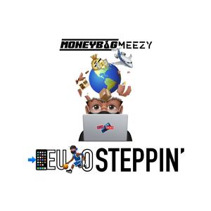 Euro Steppin (Explicit)