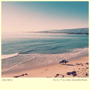 Over You (feat. Chantelle Rowe)