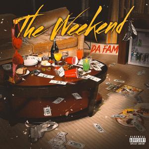 The Weekend (Explicit)