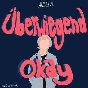 Überwiegend Okay