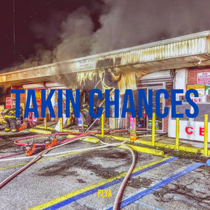 Takin Chances (Explicit)