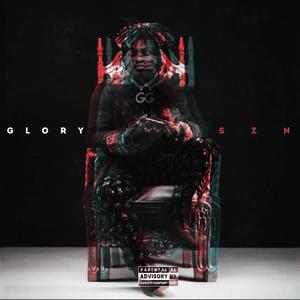 Glory Szn (Prod.GhettoSymphony) (Explicit)