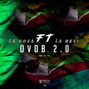 OVDB 2.0 (feat. La Rezi) [Explicit]