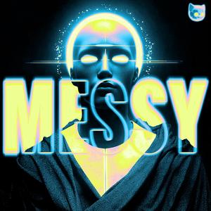 Messy (Techno Mix) [Explicit]