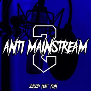 Anti Mainstream 2 (feat. k0n ♰) [Explicit]