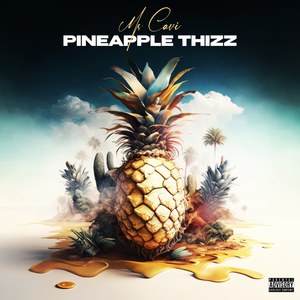 Pineapple Thizz (Explicit)