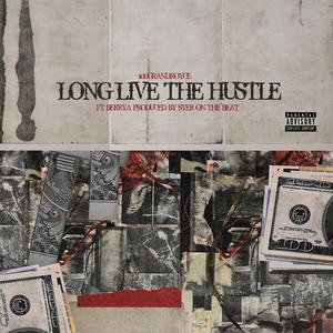 Long Live The Hustle (feat. BerryA) (Live|Explicit)