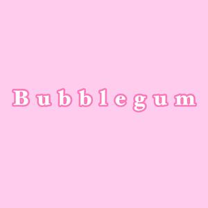 Bubble gum (Explicit)