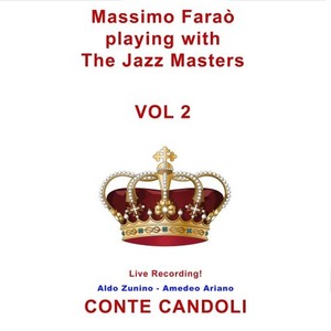 Massimo Faraò Playing with the Jazz Masters, Vol. 2