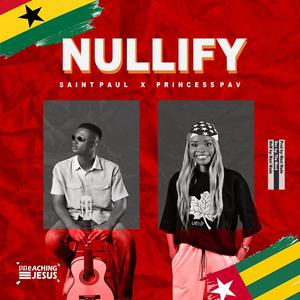 Nullify (feat. Princess Pav)