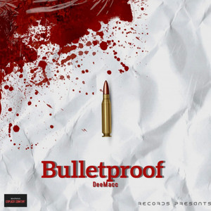 Bulletproof (Explicit)