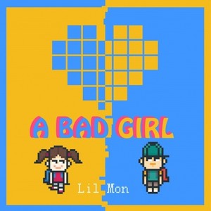 A Bad Girl (prod by Xiangyue)