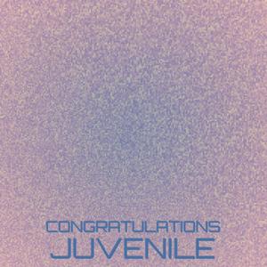 Congratulations Juvenile