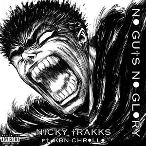 No Guts No Glory (feat. KBN Chrollo) (Explicit)