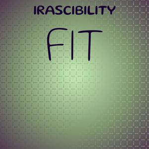 Irascibility Fit