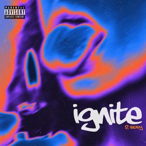 Ignite
