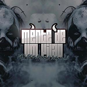 Mente de um Vilão (feat. MC Gil Do Andaraí & DJ IARLEY DO LJ) (Explicit)