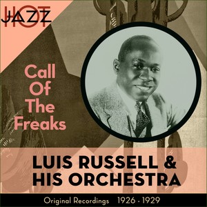 Call Of The Freaks (Original Recordings 1925 - 1929)