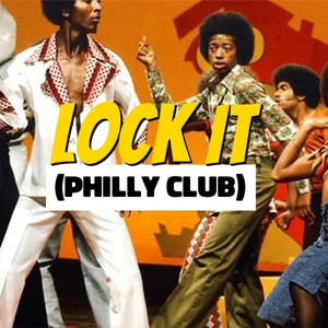 Lock It (Philly Club)