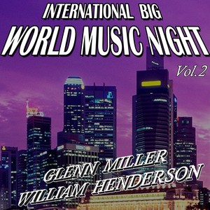 International Big World Music Night, Vol. 2
