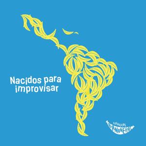 Nacidos Para Improvisar