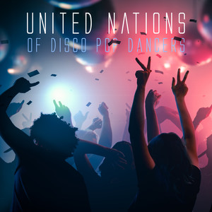 United Nations of Disco Pop Dancers