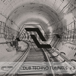 VA Dub Techno Tunnels V.3