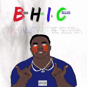 B.H.I.C. : One Must Not Be Selfish (Explicit)