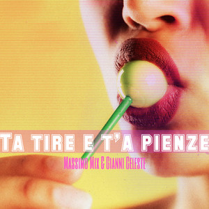 Ta Tire E T'A Pienze