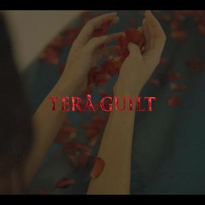 TERA GUILT(feat. MEHAK NAGPAL, MITHUN ROY & Sreeraj Rajan) (Explicit)