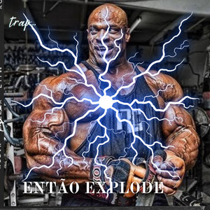 Então Explode