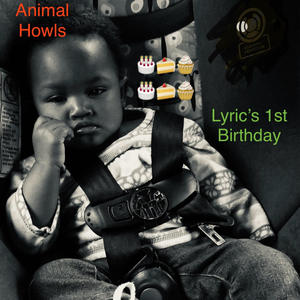 Lyric's 1st Birthday (Explicit)