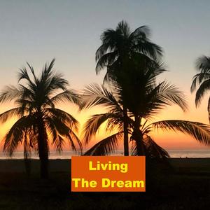 Living the dream (Explicit)