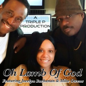 Oh Lamb of God(feat. Jocelyn Buchanan & Mike Owens)