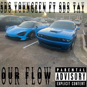 Deebaby/our flow (feat. Sbs tay) [Explicit]