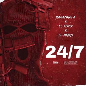 24/7 (feat. El Mairo & Fenix) [Explicit]