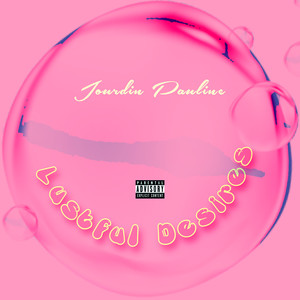Lustful Desires (Explicit)
